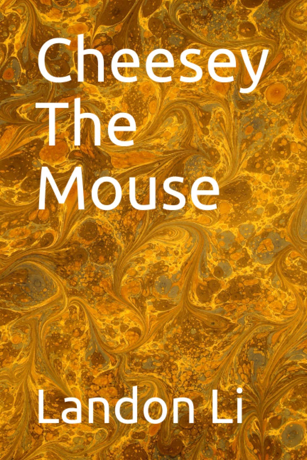 Amazon.co.jp: Cheesey The Mouse : Li, Landon Zhi: Foreign Language